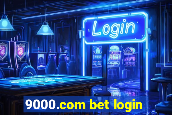 9000.com bet login